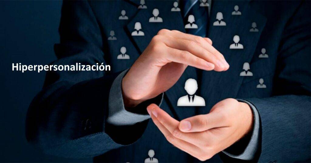 Hiperpersonalización- 4 claves para implementar